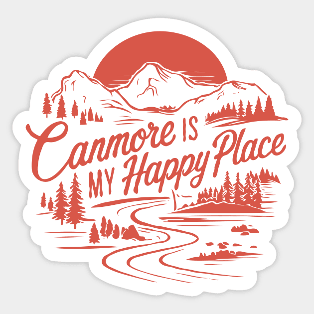 Canmore Is My Happy Place. Canada Sticker by Chrislkf